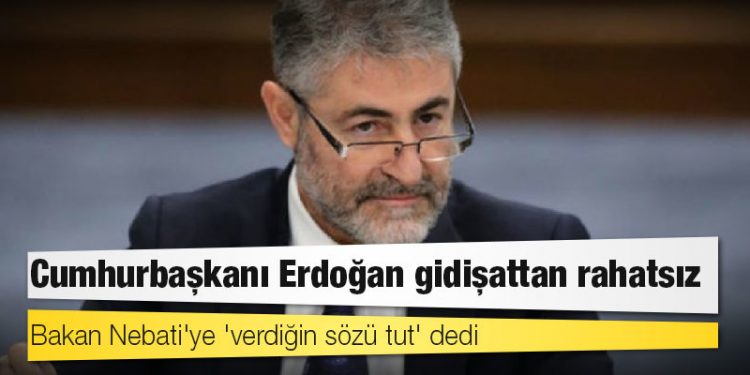 Kulis: Cumhurbaşkanı Erdoğan gidişattan rahatsız; Bakan Nebati'ye 'verdiğin sözü tut' dedi