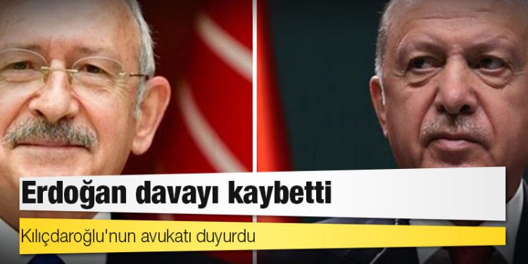 Kılıçdaroğlu'nun avukatı duyurdu: Erdoğan davayı kaybetti