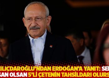 Kılı&ccedil;daroğlu&rsquo;ndan Erdoğan&rsquo;a yanıt: Sen olsan olsan 5&rsquo;li &ccedil;etenin tahsildarı olursun