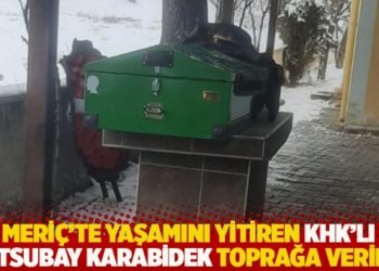 Meri&ccedil;&rsquo;te yaşamını yitiren KHK&rsquo;lı astsubay Cemil Karabidek toprağa verildi