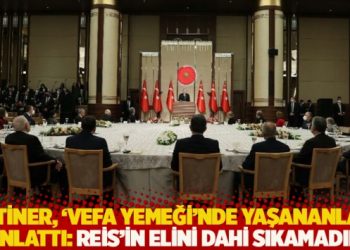Metiner, 'vefa yemeği'nde yaşananları anlattı: Reis'in elini dahi sıkamadık