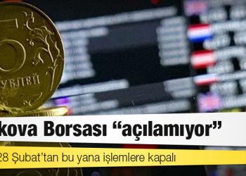 Moskova Borsası "açılamıyor"