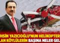 Muhsin Yazıcıoğlu&rsquo;nun helikopterini bulan k&ouml;yl&uuml;lerin başına neler geldi?