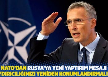 NATO'dan Rusya'ya yeni yaptırım mesajı: Caydırıcılığımızı yeniden konumlandırmalıyız