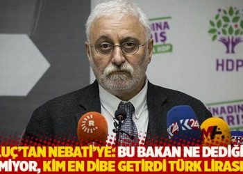 Olu&ccedil;'tan Nebati'ye: Bu bakan ne dediğini bilmiyor, kim en dibe getirdi T&uuml;rk lirasını?
