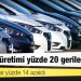 Otomobil üretimi yüzde 20 geriledi