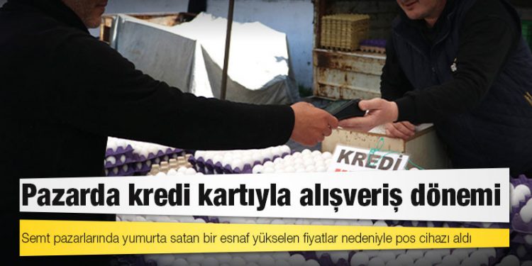 Pazarda kredi kartıyla alışveriş dönemi