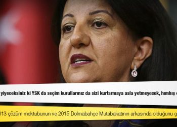 Pervin Buldan'dan iktidara: Öyle bir fark yiyeceksiniz ki YSK da seçim kurullarınız da sizi kurtarmaya asla yetmeyecek, hımhış olacaksınız