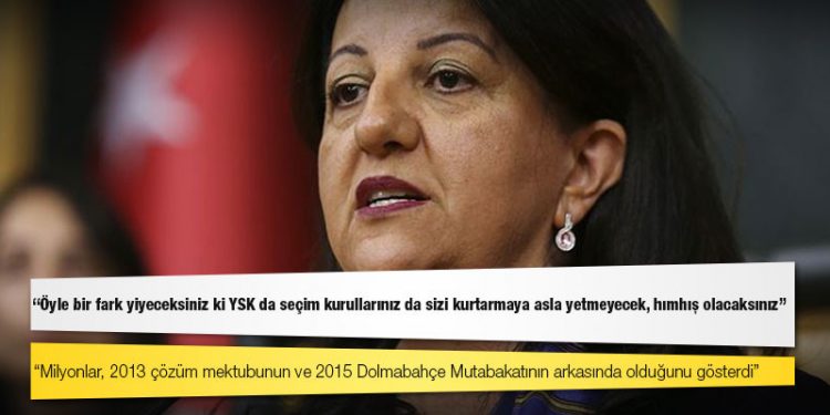 Pervin Buldan'dan iktidara: Öyle bir fark yiyeceksiniz ki YSK da seçim kurullarınız da sizi kurtarmaya asla yetmeyecek, hımhış olacaksınız