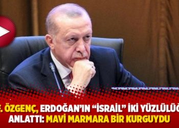 Prof. &Ouml;zgen&ccedil;, Erdoğan&rsquo;ın &ldquo;İsrail&rdquo; iki y&uuml;zl&uuml;l&uuml;ğ&uuml;n&uuml; anlattı: Mavi Marmara bir kurguydu