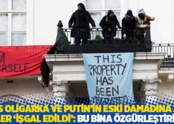 Rus oligarka ve Putin&rsquo;in eski damadına ait evler &lsquo;işgal edildi&rsquo;: Bu bina &ouml;zg&uuml;rleştirildi