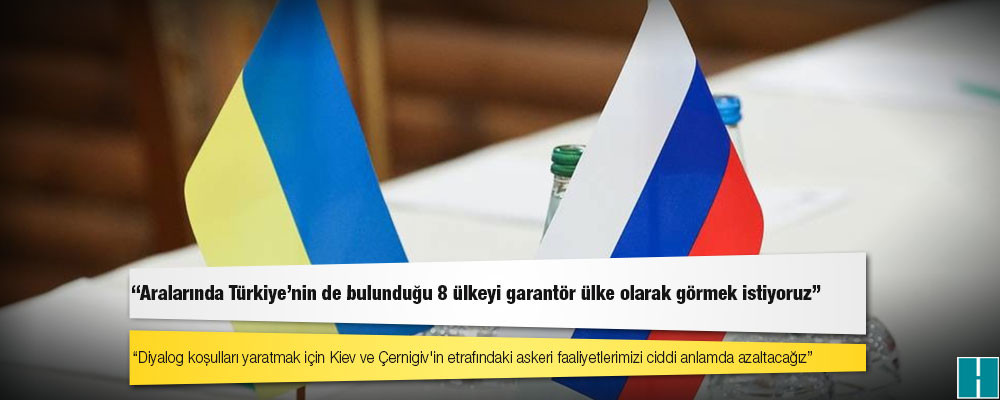 Rusya ve Ukrayna heyetlerinin İstanbul görüşmesi ardından peş peşe açıklamalar: "Talepleri Putin'e ileteceğiz"