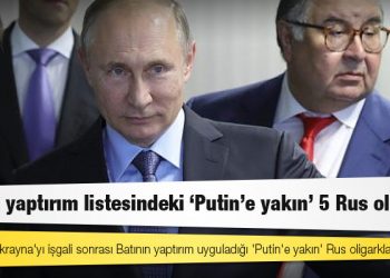 Rusya'nın Ukrayna'yı işgali sonrası Batının yaptırım uyguladığı 'Putin'e yakın' Rus oligarklar kim?