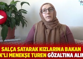 Sal&ccedil;a satarak kızlarına bakan KHK&rsquo;lı Menekşe Turen g&ouml;zaltına alındı
