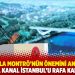 Savaşla Montrö’nün önemini anlayan Erdoğan, Kanal İstanbul’u rafa kaldırır mı?