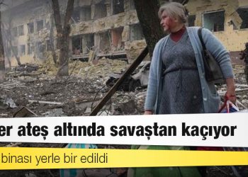 Siviller ateş altında savaştan kaçıyor