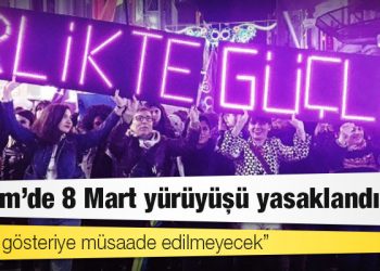Taksim’de 8 Mart yürüyüşü yasaklandı