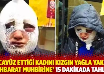 Tecav&uuml;z ettiği kadını kızgın yağla yakan 'istihbarat muhbirine' 15 dakikada tahliye!