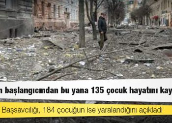 Ukrayna Başsavcılığı: Savaşın başlangıcından bu yana 135 çocuk hayatını kaybetti