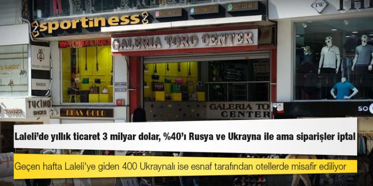 Ukrayna krizinin faturası Laleli'ye çıktı