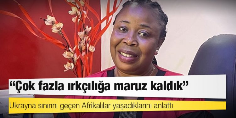 Ukrayna sınırını geçen Afrikalılar yaşadıklarını anlattı: Çok fazla ırkçılığa maruz kaldık
