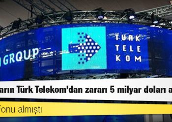 Varlık Fonu almıştı: Bankaların Türk Telekom’dan zararı 5 milyar doları aşmış