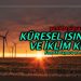 Yeni başlayanlar için küresel ısınma ve iklim krizi nedir?