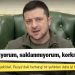 Zelenski: Kiev'de kalıyorum, saklanmıyorum, korkmuyorum