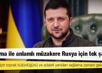 Zelenski: Ukrayna ile anlamlı müzakere Rusya için tek şans