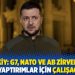 Zelenskiy: G7, NATO ve AB zirvelerinde yeni yaptırımlar için çalışacağız