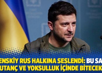 Zelenskiy Rus halkına seslendi: Bu savaş utan&ccedil; ve yoksulluk i&ccedil;inde bitecek