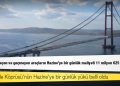 Çanakkale Köprüsü'nün Hazine'ye bir günlük yükü belli oldu