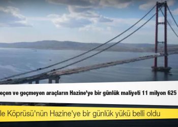 Çanakkale Köprüsü'nün Hazine'ye bir günlük yükü belli oldu