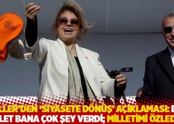 &Ccedil;iller&rsquo;den &lsquo;siyasete d&ouml;n&uuml;ş&rsquo; a&ccedil;ıklaması: Bu millet bana &ccedil;ok şey verdi; milletimi &ouml;zledim!