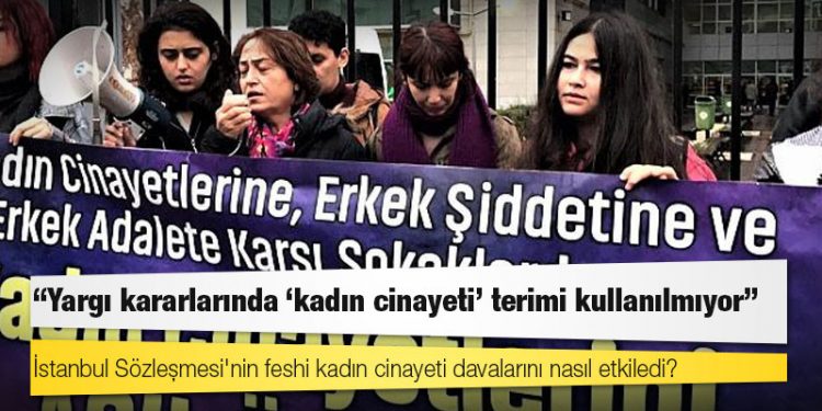 İstanbul Sözleşmesi'nin feshi kadın cinayeti davalarını nasıl etkiledi?
