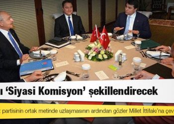 İttifakı "Siyasi Komisyon" şekillendirecek