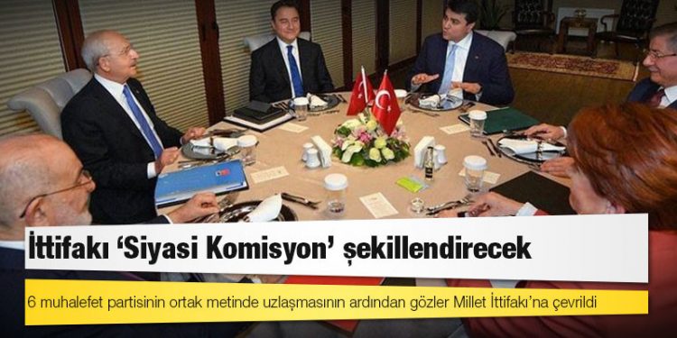 İttifakı "Siyasi Komisyon" şekillendirecek