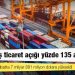 Şubatta dış ticaret açığı yüzde 135 arttı