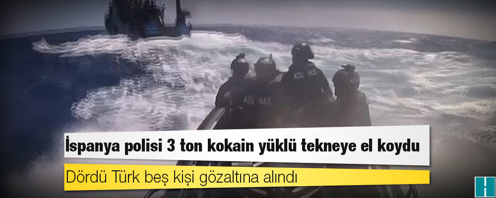 İspanya polisi 3 ton kokain yüklü tekneye el koydu, dördü Türk beş kişi gözaltına alındı