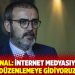 AKP'li &Uuml;nal: İnternet medyasıyla ilgili d&uuml;zenlemeye gidiyoruz