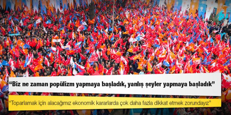 AKP’li yönetici: Toparlamak için alacağımız ekonomik kararlarda çok daha fazla dikkat etmek zorundayız