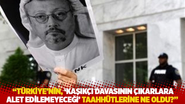 Af Örgütü: Türkiye'nin, 'Kaşıkçı davasının çıkarlara alet edilemeyeceği' taahhütlerine ne oldu?