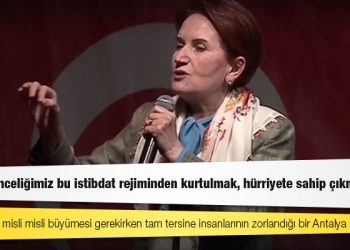 Akşener: Birinci önceliğimiz bu istibdat rejiminden kurtulmak, hürriyete sahip çıkmaktır