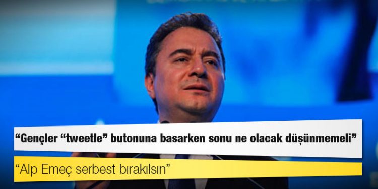 Ali Babacan: Gençler “tweetle” butonuna basarken sonu ne olacak düşünmemeli