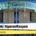 BBVA adını koydu: Türkiye’deki hiperenflasyon
