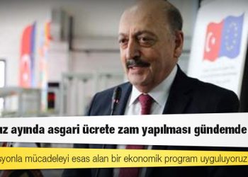 Bakan Bilgin: Temmuz ayında asgari ücrete zam yapılması gündemde değil, biz enflasyonla mücadeleyi esas alan bir ekonomik program uyguluyoruz