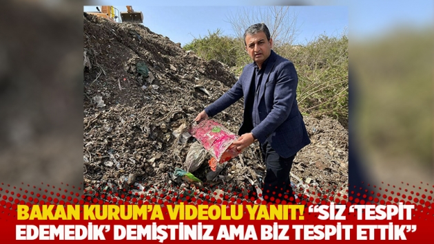 Bakan Kurum'a videolu yanıt! Siz 'tespit edemedik' demiştiniz ama biz tespit ettik