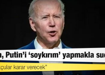 Biden, Putin'i 'soykırım' yapmakla suçladı