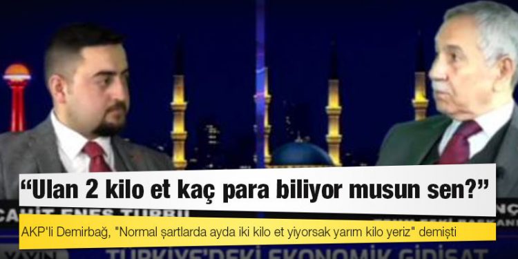 Bülent Arınç'tan AKP'li vekile: Ulan 2 kilo et kaç para biliyor musun sen?