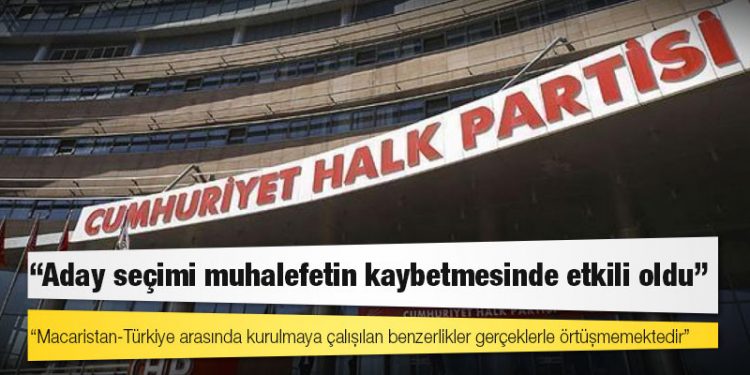 CHP'den Macaristan raporu: Aday seçimi muhalefetin kaybetmesinde etkili oldu